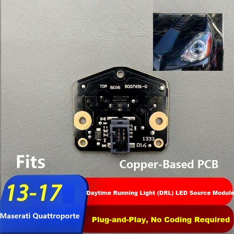 Copper-Based DRL LED Source Module for Maserati Quattroporte 2013-2017, Plug-and-Play No Coding Needed