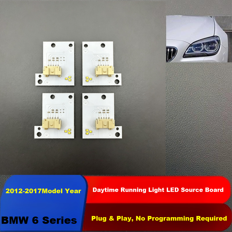 DRL LED Source Boards for BMW 6 Series 2012-2017, 4pcs per set plug and play daytime running light chip